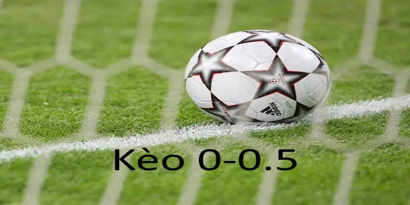 kèo chấp 0,5