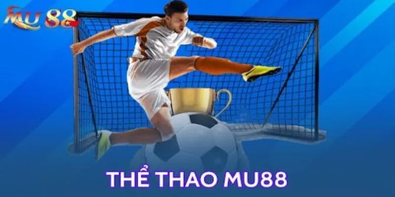 Những chương trình ưu đãi nổi bật đang có tại Mu88